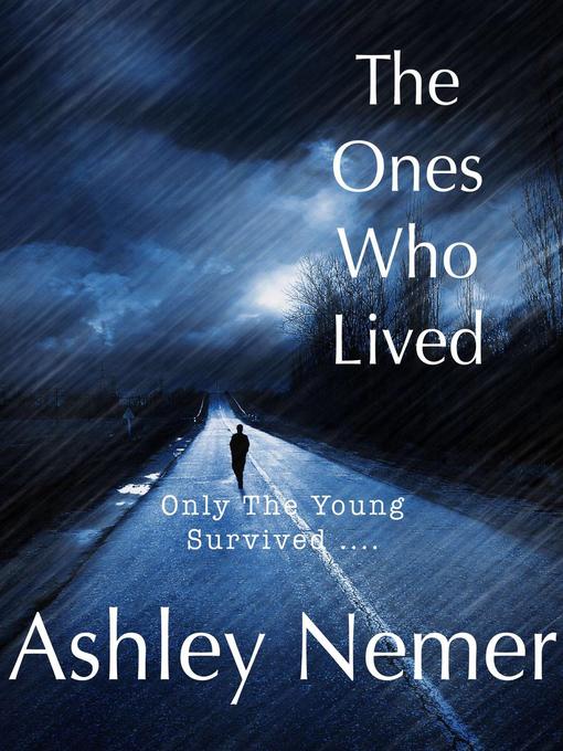 Title details for The Ones Who Lived by Ashley Nemer - Available
